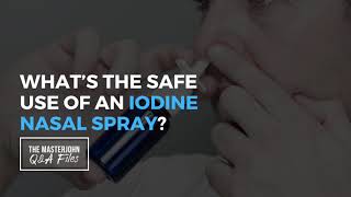 What’s the safe use of an iodine nasal spray [upl. by Satterlee]