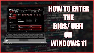 How to Enter the BIOS  UEFI on Windows 11 [upl. by Caras]