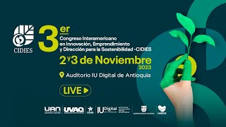 3er Congreso Interamericano de Innovación Emprendimiento y Dirección para la Sostenibilidad CIDIES [upl. by Arral]