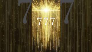 777Hz Frequency Attract Abundance and Prosperity into Your Life [upl. by Glanti]