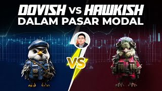 Dovish dan Hawkish di Pasar Modal [upl. by Letnuahc]