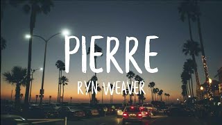 Ryn Weaver  Pierre Tik Tok Remix Lyrics [upl. by Melinde297]