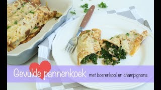 Gevulde pannenkoek met boerenkool en champignons  KEUKEN❤️LIEFDE [upl. by Holladay]