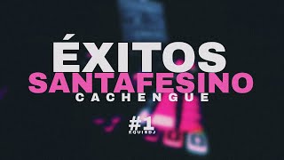 EXITOS SATAFESINO 1  Mix Exitos Santafesino  EquisDj [upl. by Anekahs]