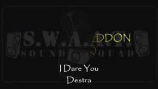 Destra  I Dare You [upl. by Evette]