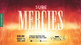 Sure Mercies First Service  Pastor Sola Osunmakinde  April 7 2024 [upl. by Cherianne]