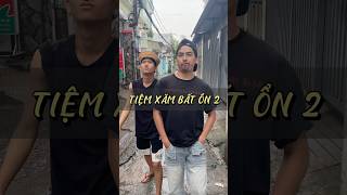 Tiệm Xăm Bất Ổn 2 NEC funny comedy shorts trending viralvideo tatoo foryou fyp bruh [upl. by Farica]