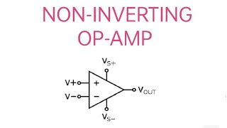 NON INVERTING OPAMP NON INVERTING OPERATIONAL AMPLIFIER [upl. by Ailadgim]