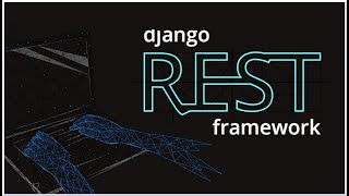 Django REST Framework Tu primer REST API mas Despliegue [upl. by Laresa]