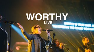 WORTHY LIVE  NEW WINE [upl. by Anikas]