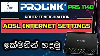 How to connect SLT ADSL PROLINK PRS1140 Router Internet Settings amp WIFI Password Change [upl. by Ilana]