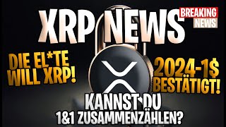 ❗️ XRP Ripple NEWS ❗️XRP Ziel 1 in 2024 Die Elite setzt auf XRP 🌐 XRP [upl. by Junji]