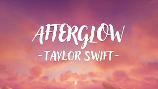 Taylor Swift  Afterglow Lyric Video [upl. by Kelci533]