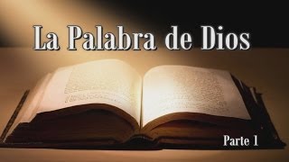 Estudios Bíblicos  La Palabra De Dios  Parte 1 [upl. by Htrow]