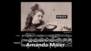 Amanda Maier  Violin Sonata 1878 [upl. by Krm]