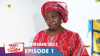 Série  Arrêt Mère Thiaba  Ramadan 2023  Episode 1 [upl. by Ahsienom]