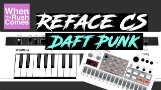 Yamaha Reface CS  Daft Punk Mix Cover [upl. by Snilloc75]