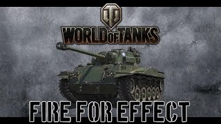 World of Tanks  Fire For Effect [upl. by Arama]