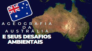 A Geografia Única da Austrália e Seus Desafios Ambientais [upl. by Lothair]