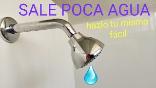 Sale poca agua en la ducha  hazlo tu mismo facil [upl. by Alegnatal]