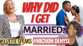 WHY DID I get MARRIED ONE Womans STORY  Meet Michon Denyse [upl. by Greg]