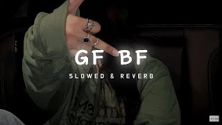 GF BF SLOWED  REVERB  LOFI SONG [upl. by Kizzee]