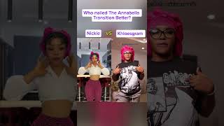 Nickie VS Khloesgram Who did The Annabella Transition Better transition makeup fashion viral [upl. by Ahsauqram]