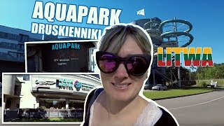 AQUAPARK DRUSKIENNIKI  LITWA [upl. by Kcirderfla320]