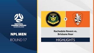 NPL Men R17  Rochedale Rovers vs Brisbane Roar Highlights [upl. by Nirol]