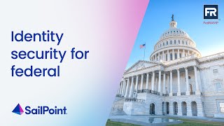 SailPoint Federal Identity Security [upl. by Nireil]