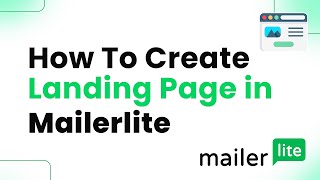 How to Create a Landing Page in MailerLite Step By Step [upl. by Lasala]