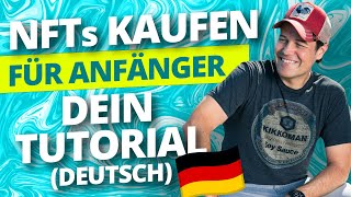 NFTs kaufen für Anfänger  Dein Tutorial deutsch [upl. by Enirtak]