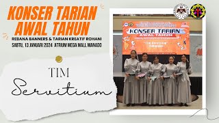 Tim SERVITIUM  KONSER TARIAN AWAL TAHUN 2024 [upl. by Llecrad]