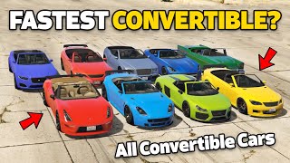 GTA 5 ONLINE  WHICH IS FASTEST CONVERTIBLE  All Convertible Cars [upl. by Wallie767]