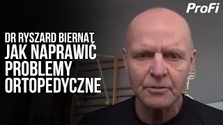 DR BIERNAT  WSZYSCY MAJĄ PROBLEMY ORTOPEDYCZNE  JAK JE NAPRAWIĆ [upl. by Atined]