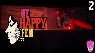 Red Bobbies Are Scary Now  SURVIVAL MODE  WE HAPPY FEW  PERMADETH  PART 2 [upl. by Fesoy]