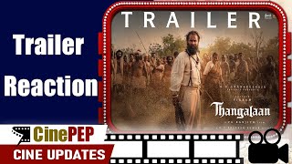 Thangalaan Trailer review  Chiyaan Vikram  Pa Ranjith  Cinepep updates [upl. by Leod]