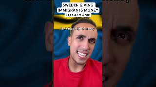 Sweden Giving Immigrants Money To Go Home [upl. by Dyna211]