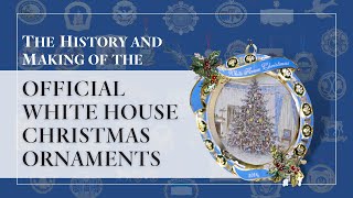 The White House 1600 Sessions The History of the Official White House Christmas Ornaments [upl. by Aleehs]