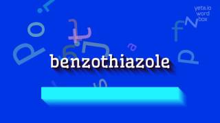 How to say quotbenzothiazolequot High Quality Voices [upl. by Eux708]