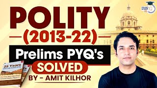 UPSC Prelims Previous Years Questions of Indian Polity  2013  22 I UPSC IAS 2023  by Amit Kilhor [upl. by Oluas]