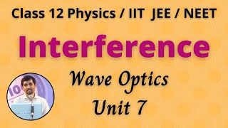 Interference Wave Optics Unit 7 Class 12 Physics JEENEET [upl. by Bahe]