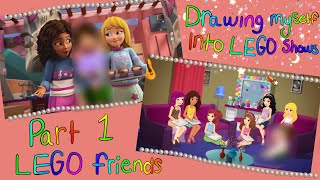 Drawing myself into lego shows Part 1 Lego friends [upl. by Nosrej]