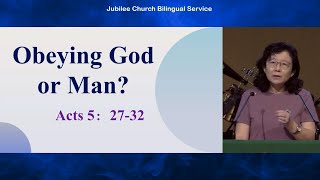 Obeying God or Man  Jubilee Church Bilingual Service 22 September [upl. by Eimmak]