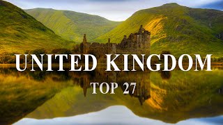 Top 27 Places To Visit In United Kingdom  UK Travel Guide [upl. by Cirri]