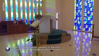 Henri Matisse und die Rosenkranzkapelle in Vence [upl. by Nnaaras]