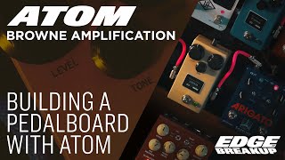 Browne Amplification Atom  Full Pedalboard  Guitar Pedal Demo [upl. by Rosecan]