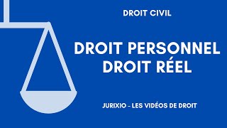 Droit réel et droit personnel [upl. by Azilem]