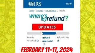 IRS Wheres My Refund Weekly Update  February 11 17 2024 [upl. by Naraa]