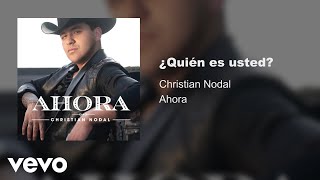 Christian Nodal  ¿Quién Es Usted Audio Oficial [upl. by Hein]